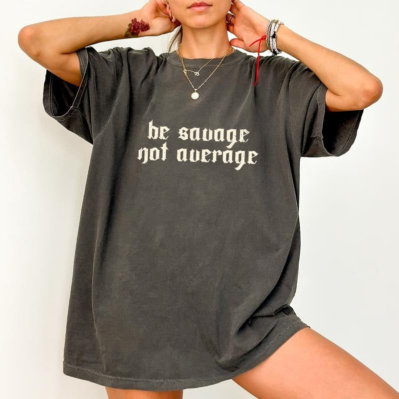 Vintage Funny Not Average Comfort Colors Shirt, Gothic Style Funny Meme Women Tee, Self-Love T-shirt, Weird Funny Stuff Clothing