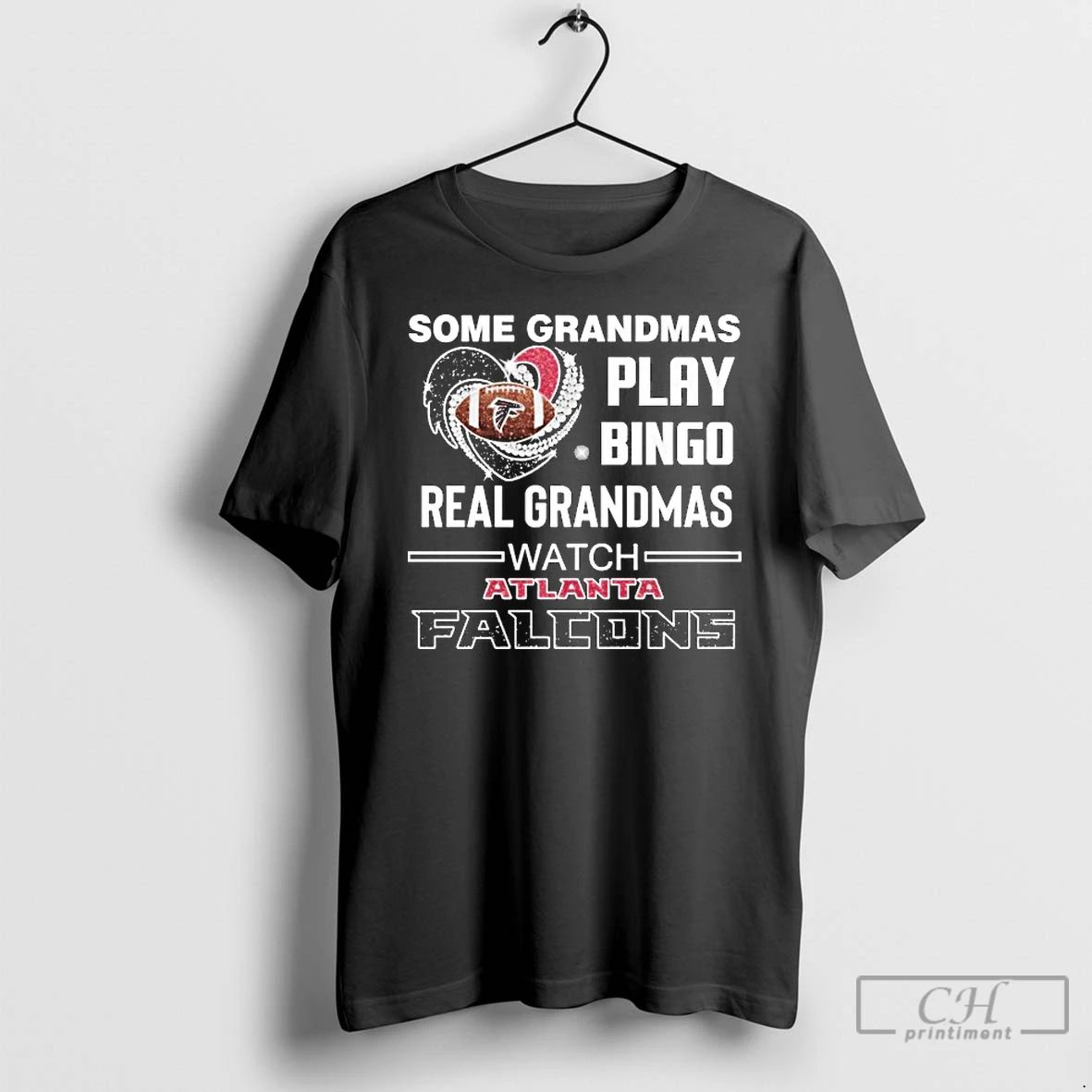 Premium Some Grandmas Play Bingo Real Grandmas Watch Atlanta Falcons Diamond Heart T Shirts